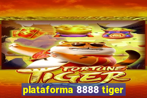 plataforma 8888 tiger